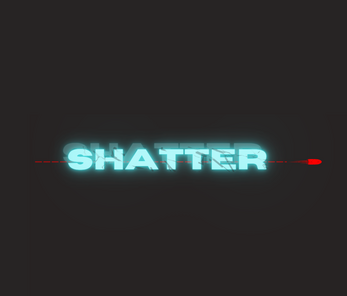 Shatter